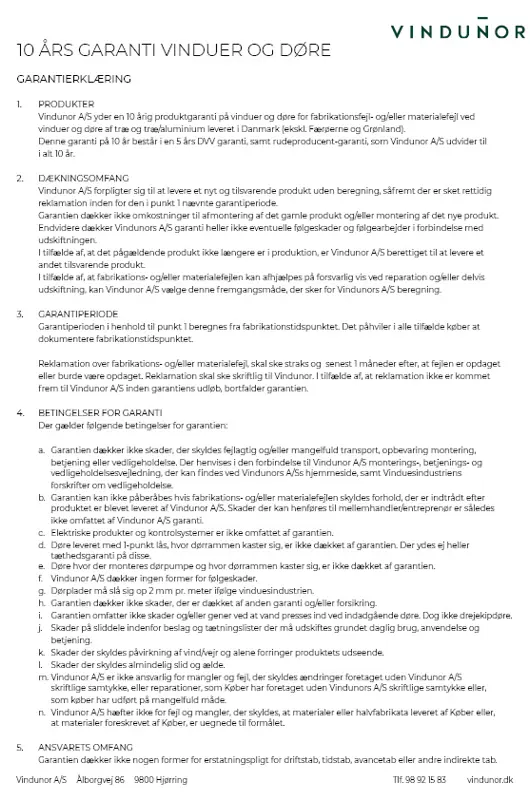 Vores 10 års garantibeskrivelse med forskellige betingelser.